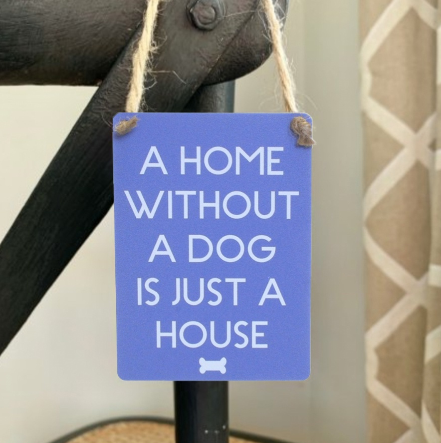 Mini Metal Sign - House without a Dog