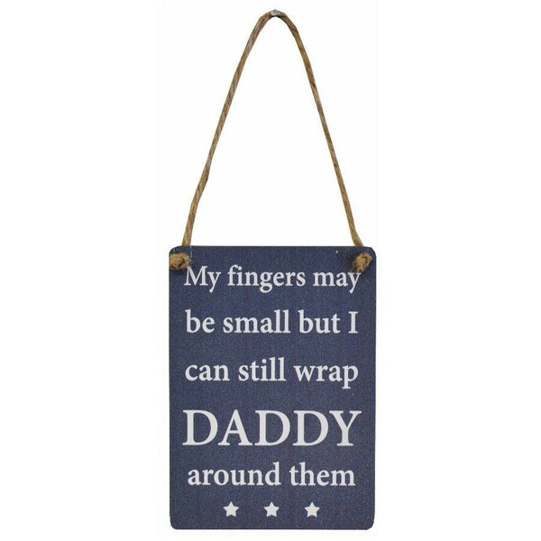Dad Gift My Fingers May Be Small But I Can Still Wrap Mini Hanging Plaque