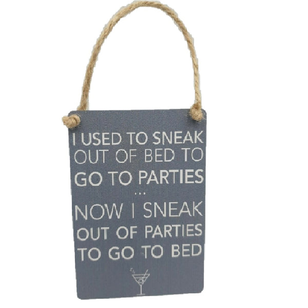 Used to Party Now I Sneak to Bed Metal Sign Plaque