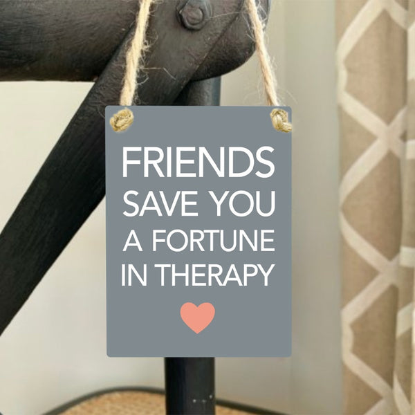 Mini Metal Sign - Friends Therapy