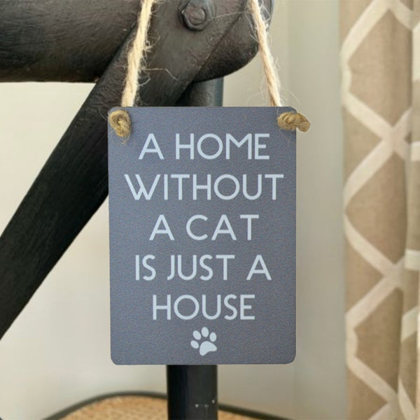 Mini Metal Sign - House without a Cat